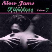 Slow Jams: The Timeless Collection Vol. 7