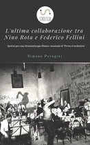 L'ultima collaborazione tra Nino Rota e Federico Fellini