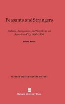 Harvard Studies in Urban History- Peasants and Strangers