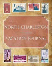 North Charleston Vacation Journal