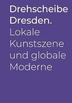 Drehscheibe Dresden.