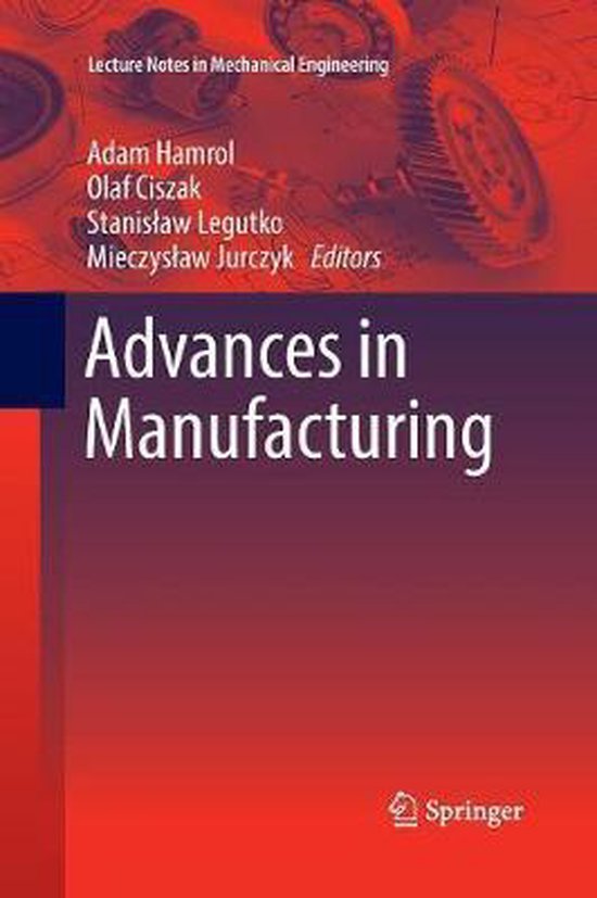Lecture notes in mechanical engineering advances in manufacturing