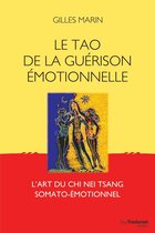 Le tao de la guérison émotionelle - L'art du Chi Nei Tsang somato-émotionel