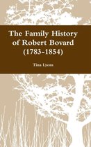 The Family History of Robert Bovard (1783-1854)