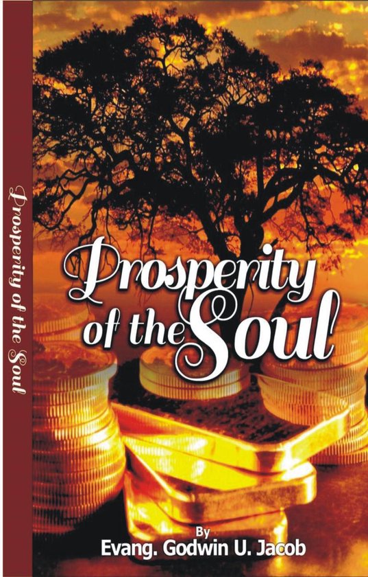 Prosperity of the Soul (ebook), Evang.Godwin U. Jacob 9781310335167
