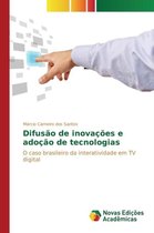 Difusão de inovações e adoção de tecnologias
