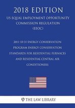 2011-10-31 Energy Conservation Program - Energy Conservation Standards for Residential Furnaces and Residential Central Air Conditioners (Us Energy Efficiency and Renewable Energy Office Regu