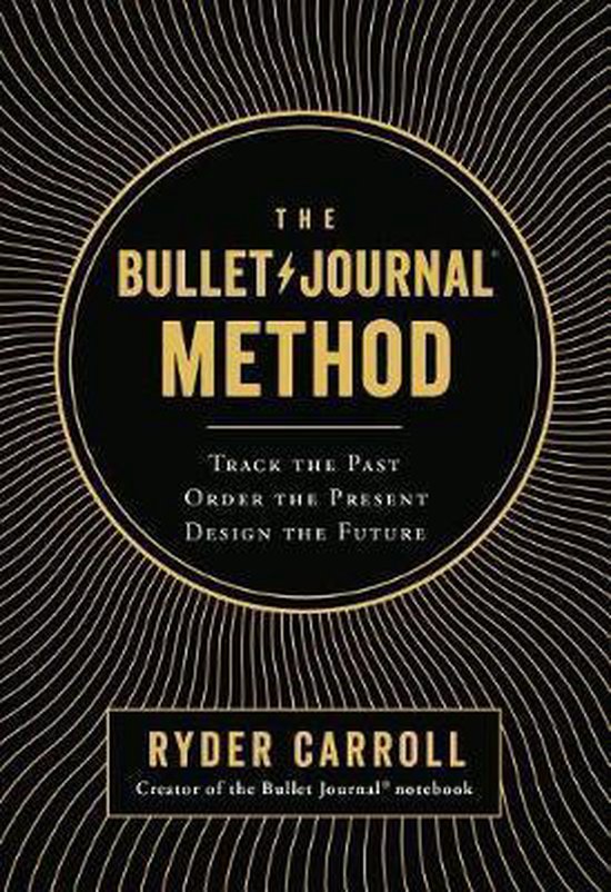 The Bullet Journal Method