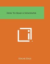 How to Read a Newspaper