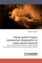 Using Optical Engine Combustion Diagnostics to Study Diesel Injectors