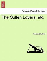 The Sullen Lovers, Etc.