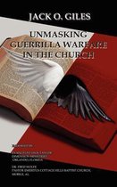 Unmasking Guerrilla Warfare in the Church