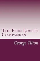 The Fern Lover's Companion