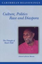 Culture, Politics, Race and Diaspora