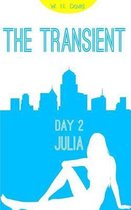 The Transient: Day 2