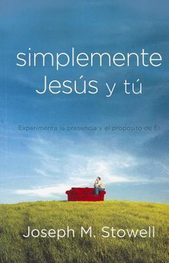 Simplemente Jesus y Tu 9780789914736 Dr Joseph M Stowell Boeken