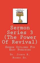 Sermon Series 3 (the Power of Revival...)