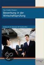 Das Insider-Dossier: Bewerbung In Der Wirtschaftsprüfung