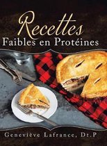 Recettes Faibles en Prot�ines