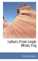Letters from Losph Ritson, Esq