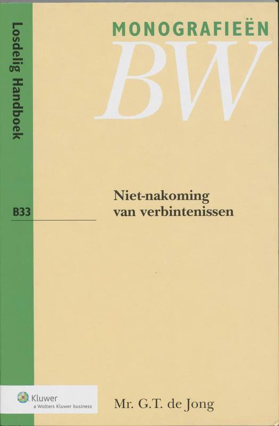 Cover van het boek 'Niet-nakoming van verbintenissen / druk 1' van G.T. de Jong