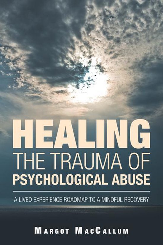 Healing the Trauma of Psychological Abuse - cover