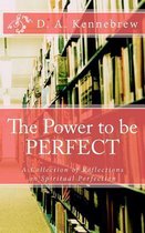 The Power to Be Perfect