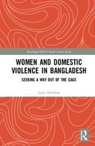 Routledge/Asian Studies Association of Australia ASAA South Asian Series- Women and Domestic Violence in Bangladesh