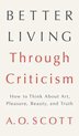 Better Living Through Criticism