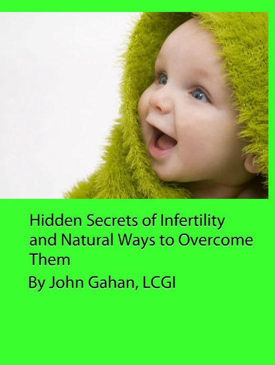 Hidden Secrets of Infertility and Natural Ways to Overcome T ... - cover