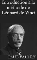 Introduction à la méthode de Léonard de Vinci (Annoté)