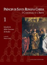 Principi di Santa Romana Chiesa. I Cardinali e l'Arte 1