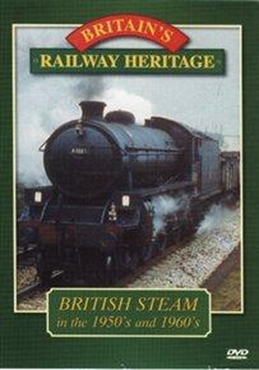 British Steam In The 50s & 60s