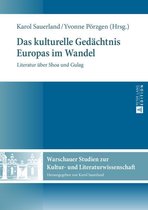 Warschauer Studien zur Kultur- und Literaturwissenschaft 8 - Das kulturelle Gedaechtnis Europas im Wandel