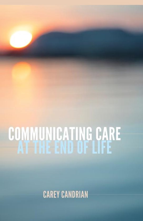 Health Communication 11 - Communicating Care at the End of L ... - cover