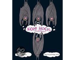 Kopf hoch, Fledermaus