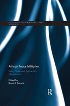 Routledge Studies in Peace and Conflict Resolution- African Peace Militaries