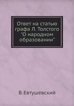 Ответ на статью графа Л. Толстого О народно