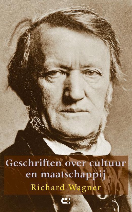 Geschriften over cultuur & maatschappij - Richard Wagner | Tiliboo-afrobeat.com