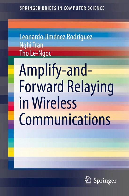 SpringerBriefs in Computer Science - Amplify-and-Forward Rel ... - cover