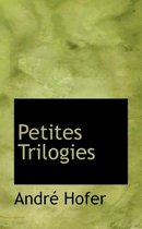 Petites Trilogies