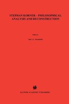 Stephan Koerner - Philosophical Analysis and Reconstruction