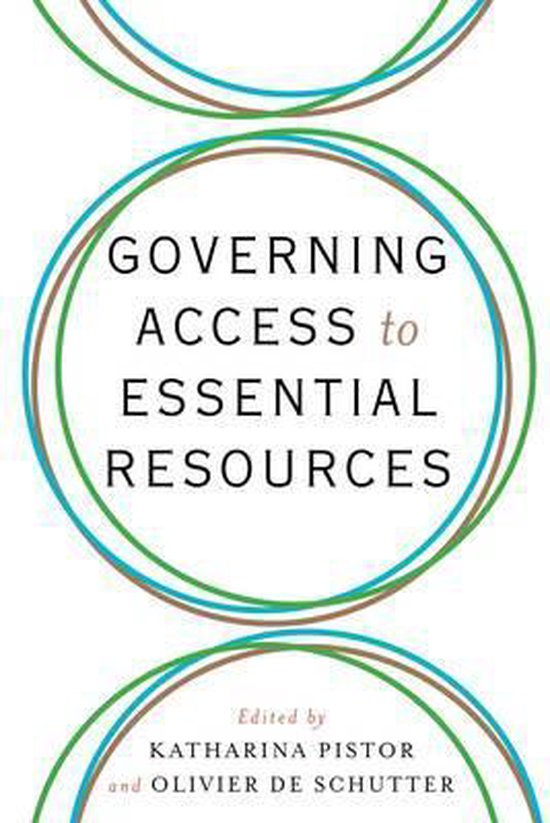 Boek cover Governing Access to Essential Resources van Pistor, Katharina (Hardcover)