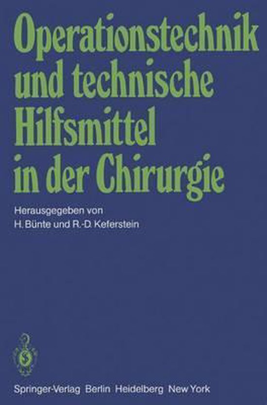 Operationstechnik und Technische Hilfsmittel in der Chirurgie