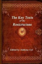 The Key Texts of the Rosicrucians