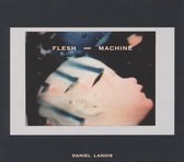 Daniel Lanois - Flesh And Machine (CD)