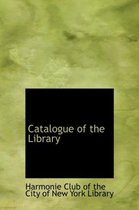 Catalogue of the Library
