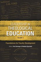 ICETE Series - Leadership in Theological Education, Volume 3