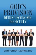 God's Provision During Economic Difficulty