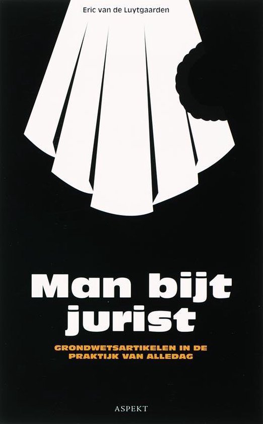Cover van het boek 'Man bijt jurist' van E. van de Luytgaarden